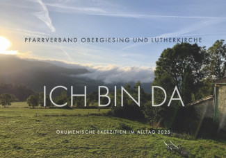 Exerzitien 2025 - Ich bin da